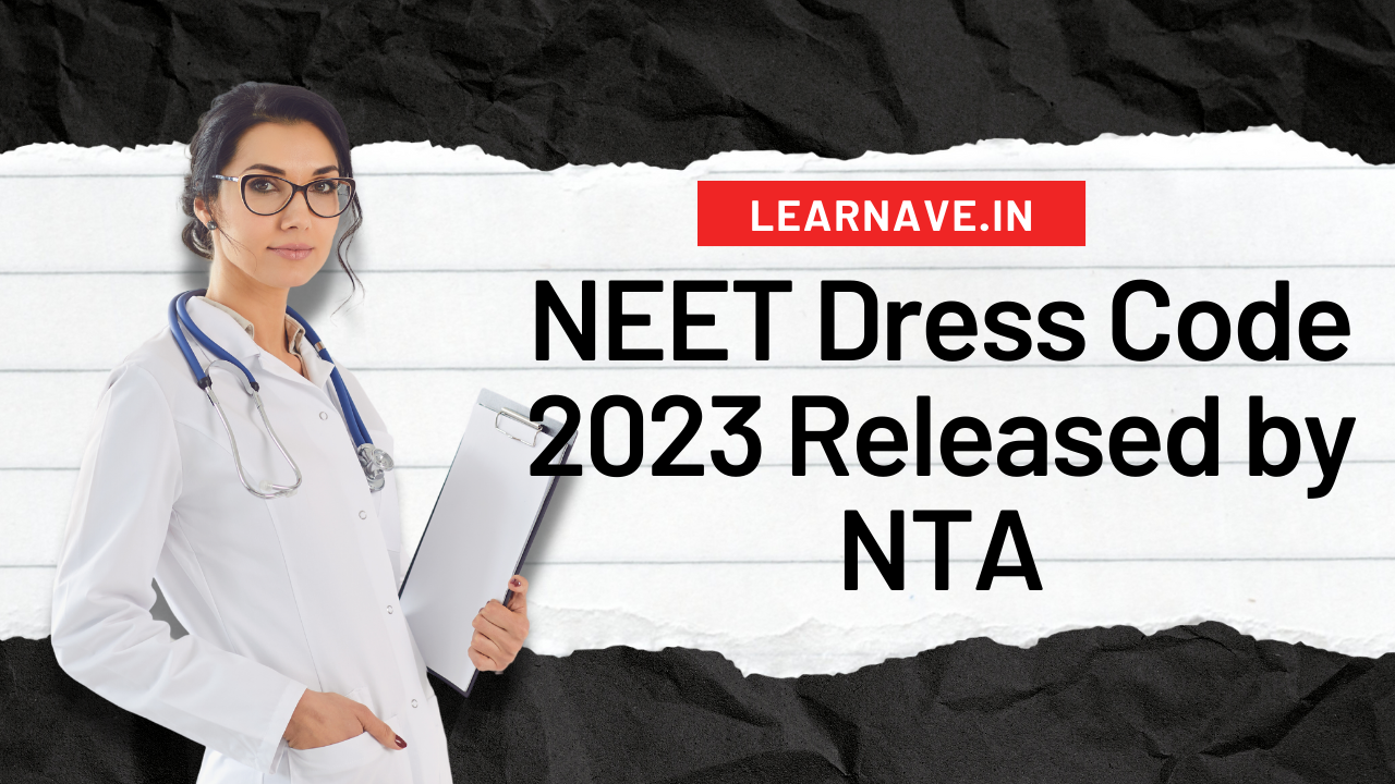 NEET 2023 Dress Code For Male And Female Candidates   GcPT7x5 